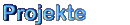 Projekte